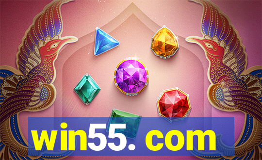win55. com